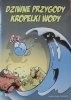 Sławomir Kiełbus • Dziwne przygody kropelki wody